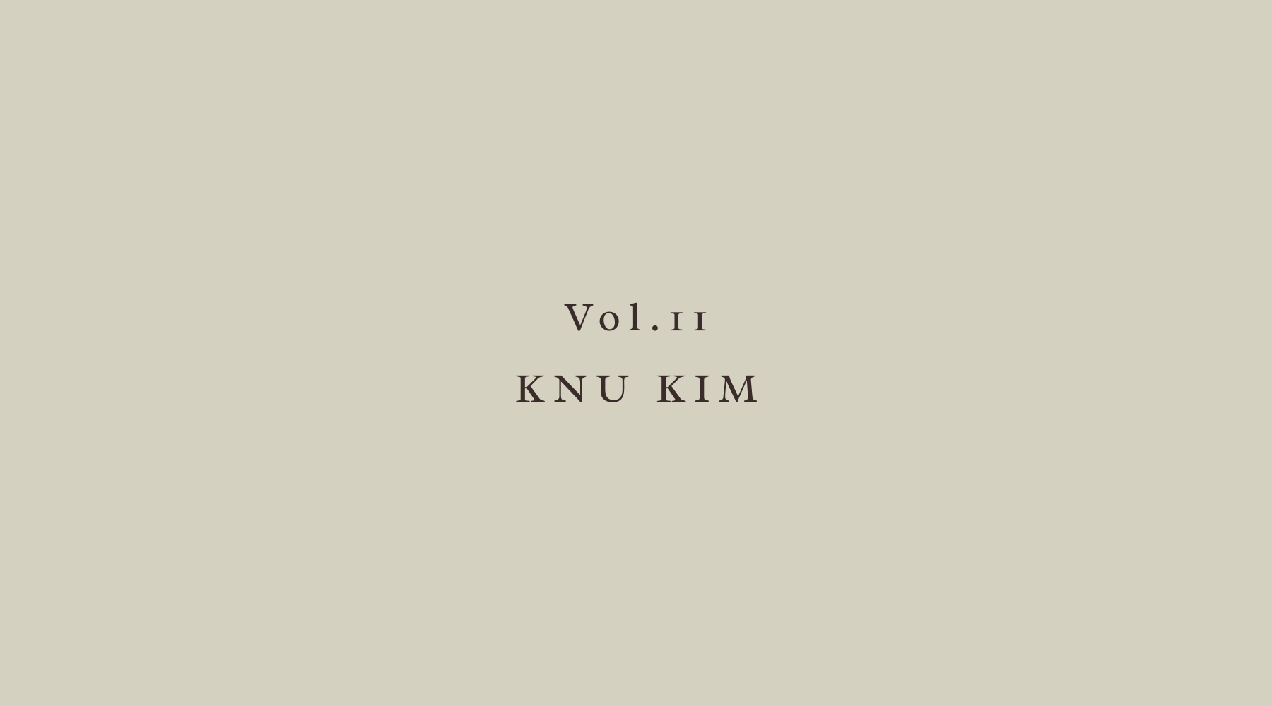 Vol.11 - Knu Kim of Paracia