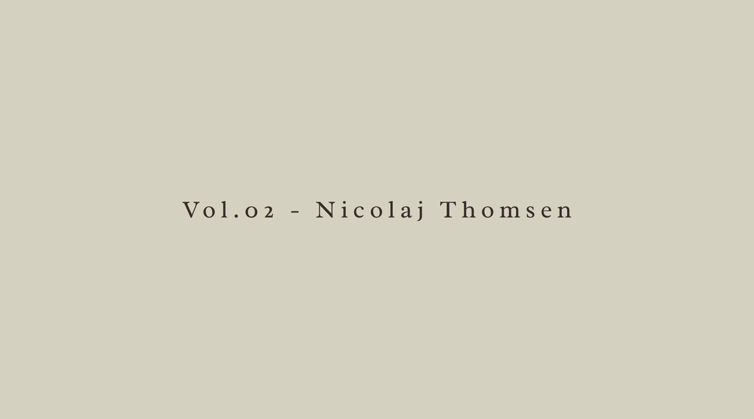 Vol.02 - Nicolaj Thomsen of Another Aspect