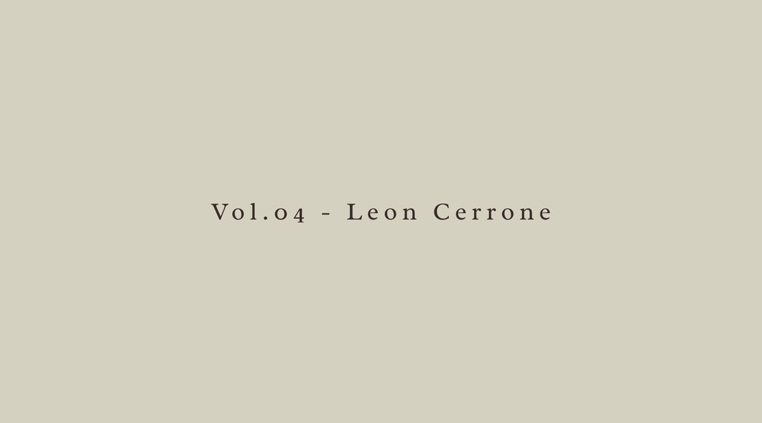 Vol.04 - Leon Cerrone