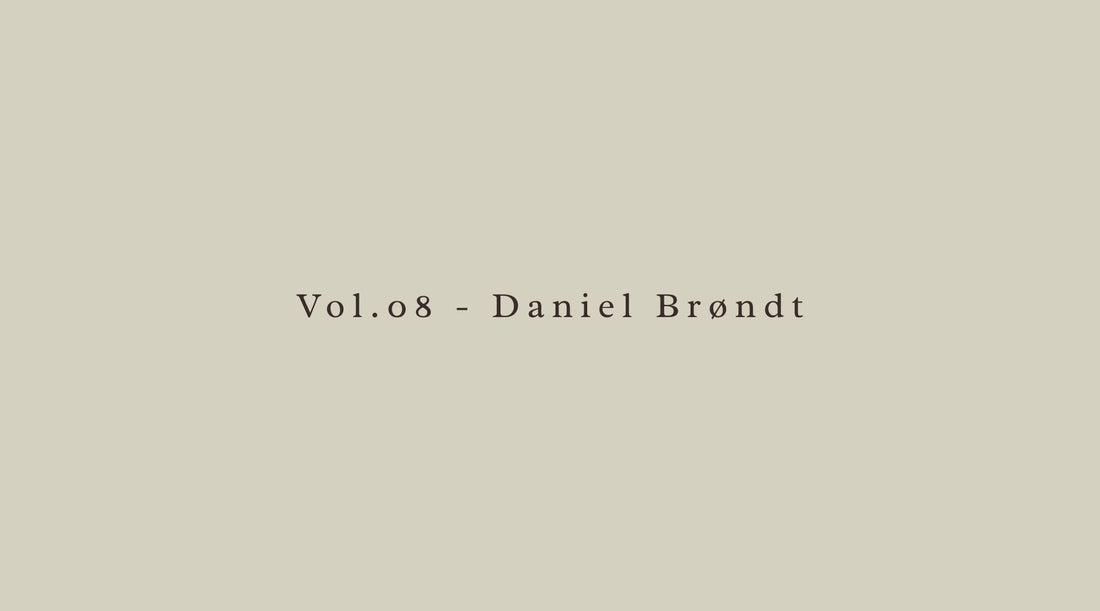 Vol.08 - Daniel Brøndt of Another Aspect